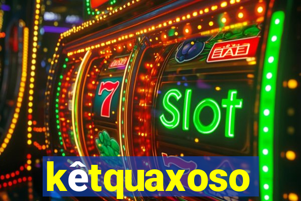 kêtquaxoso