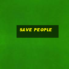 save people