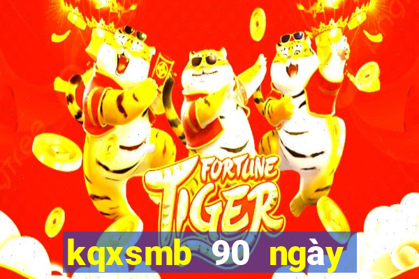 kqxsmb 90 ngay gan nhat