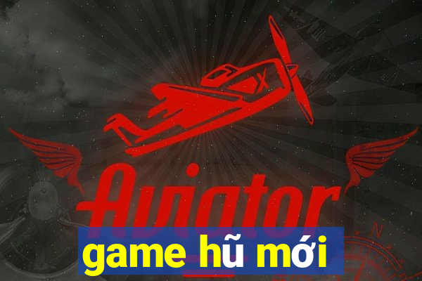 game hũ mới