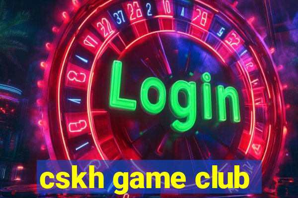 cskh game club