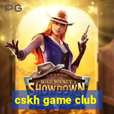 cskh game club