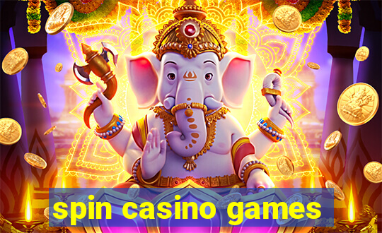 spin casino games