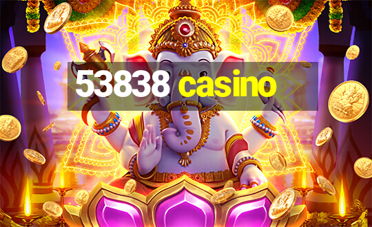 53838 casino