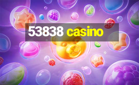 53838 casino