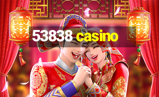 53838 casino