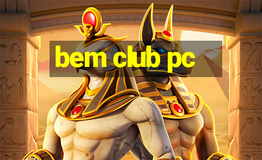 bem club pc