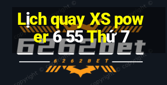 Lịch quay XS power 6 55 Thứ 7