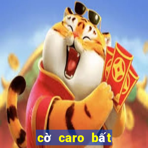 cờ caro bất khả thì