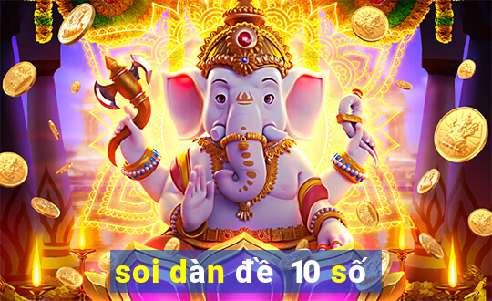 soi dàn đề 10 số