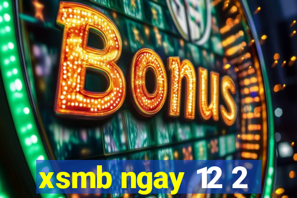 xsmb ngay 12 2