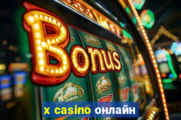 x casino онлайн