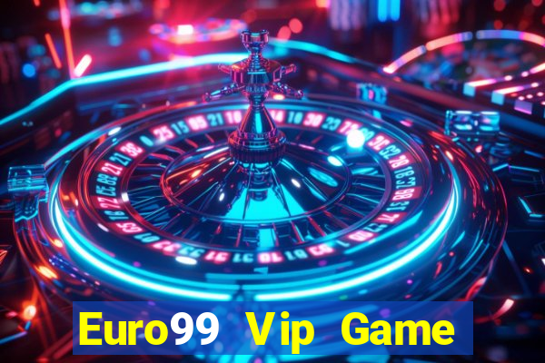 Euro99 Vip Game Bài 3C Cho Ios