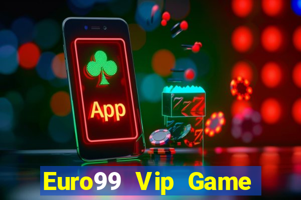 Euro99 Vip Game Bài 3C Cho Ios