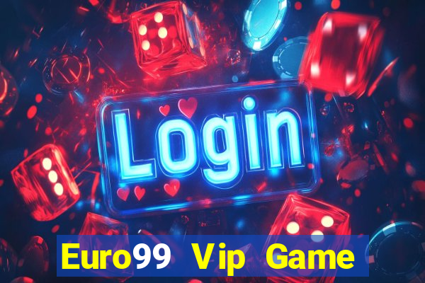 Euro99 Vip Game Bài 3C Cho Ios