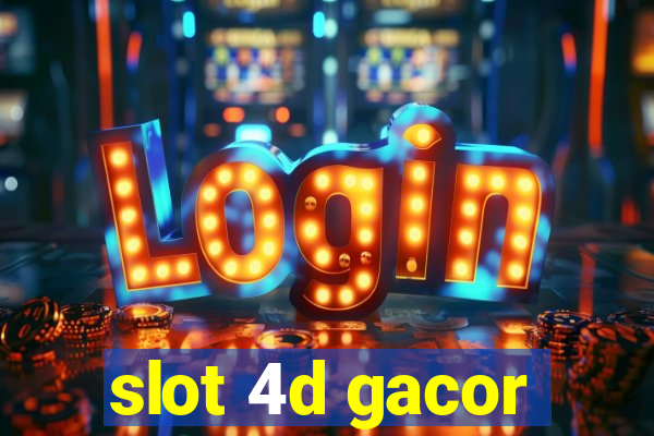 slot 4d gacor