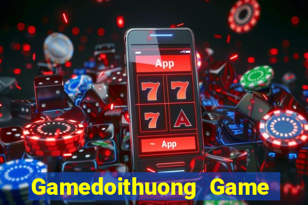 Gamedoithuong Game Bài Big52