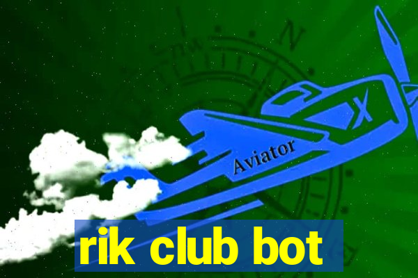 rik club bot