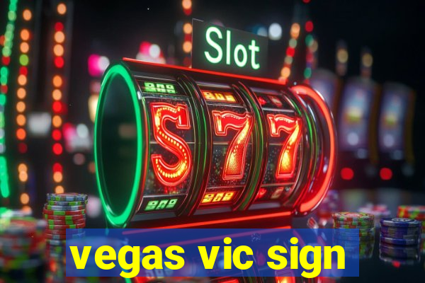 vegas vic sign