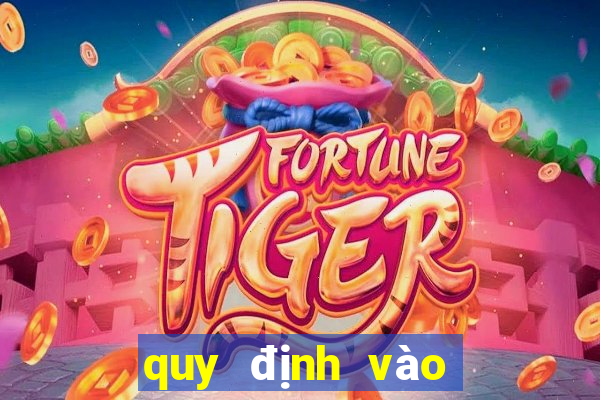 quy định vào casino phú quốc