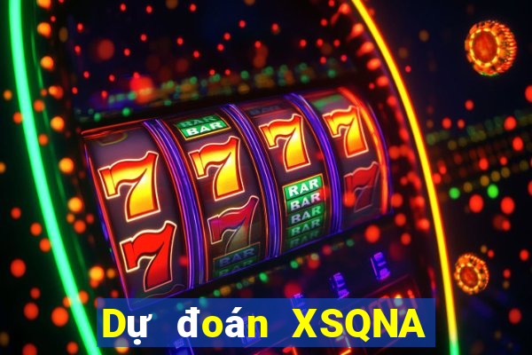 Dự đoán XSQNA ngày thứ sáu