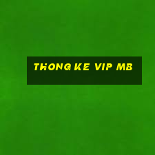 thong ke vip mb