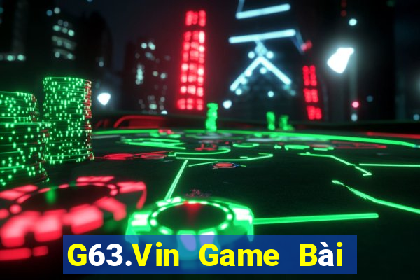 G63.Vin Game Bài Sinh Tử