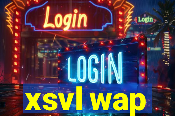 xsvl wap