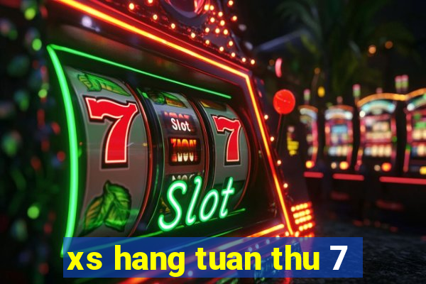 xs hang tuan thu 7