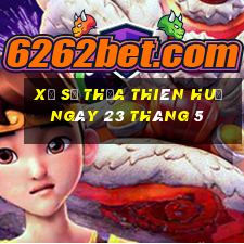 xổ số thừa thiên huế ngày 23 tháng 5