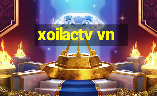 xoilactv vn