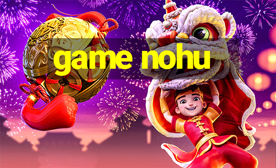 game nohu