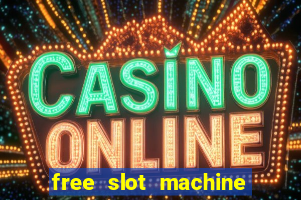 free slot machine for fun