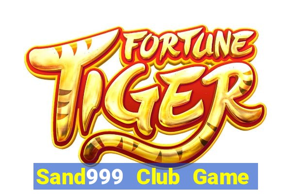 Sand999 Club Game Bài Nổ Hũ Uy Tín