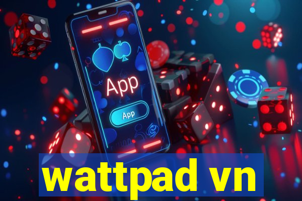 wattpad vn