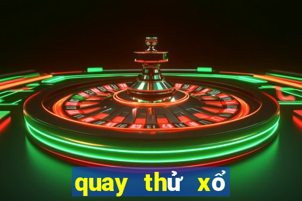 quay thử xổ số bình thuận