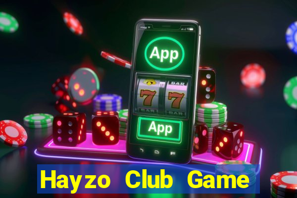 Hayzo Club Game Thẻ Bài Eloras