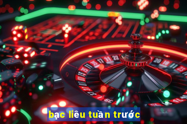 bạc liêu tuần trước