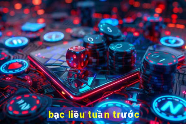 bạc liêu tuần trước