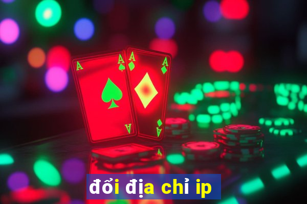 đổi địa chỉ ip