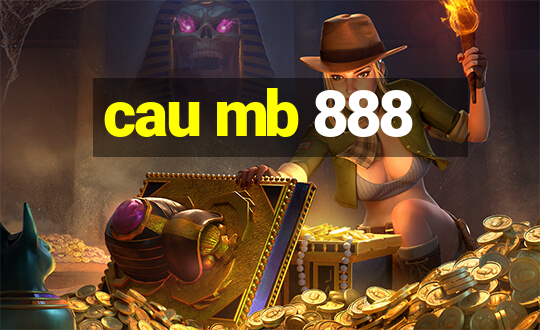 cau mb 888