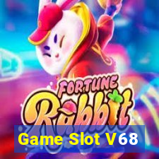 Game Slot V68