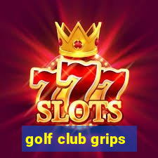 golf club grips