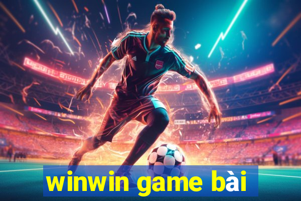 winwin game bài