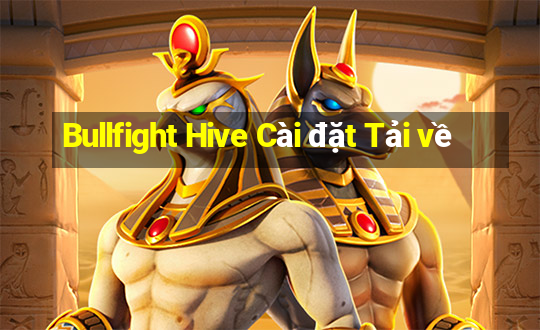 Bullfight Hive Cài đặt Tải về