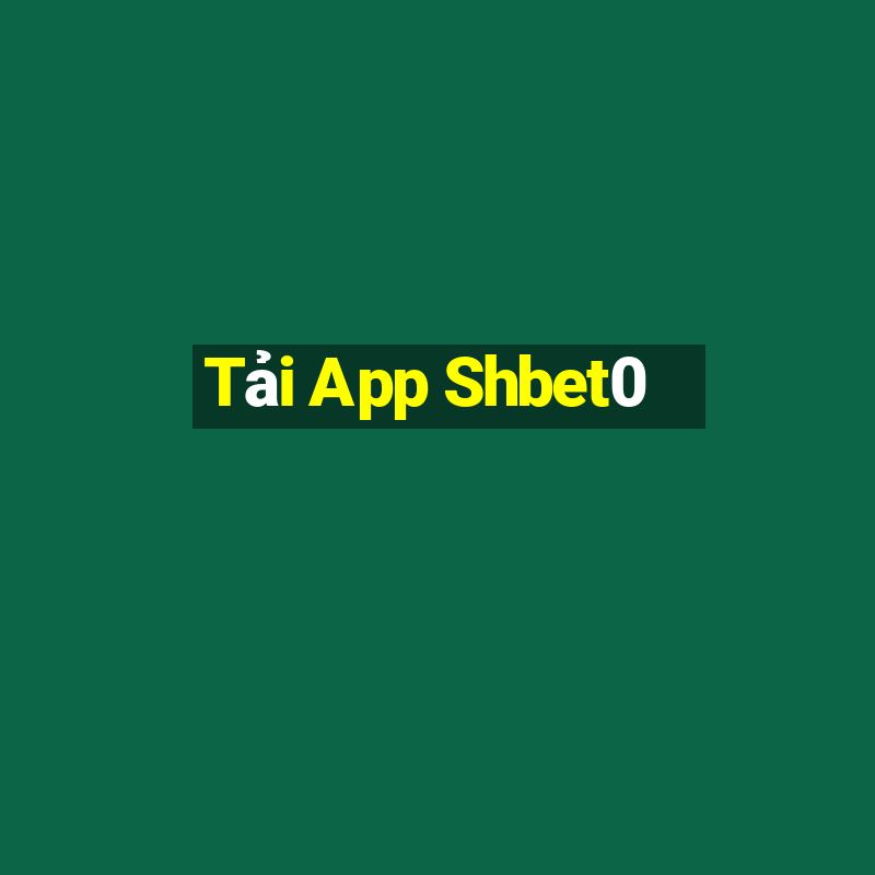 Tải App Shbet0