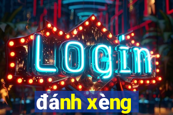 đánh xèng