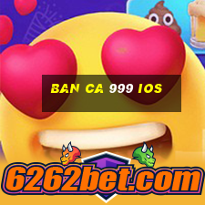 ban ca 999 ios