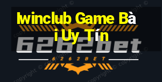 Iwinclub Game Bài Uy Tín