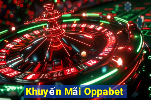 Khuyến Mãi Oppabet